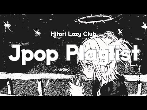 [𝑷𝑳𝑨𝒀𝑳𝑰𝑺𝑻] 🎹Jpop/ 조금 더 걷고 싶어지는 밤