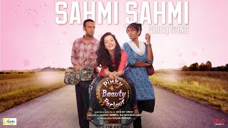 Sahmi Sahmi | Video Song | Pinky Beauty Parlour | Sulagna Panigrahi | Khushboo Gupta | Akshay Singh