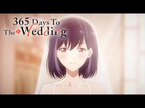 365 Days To The Wedding Opening | Kirakira