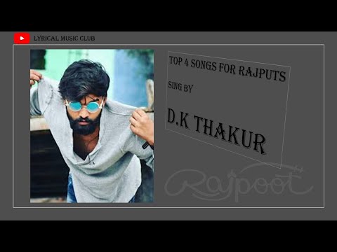 best 4 rajput songs by dk thakur || thakur ko le jaygo || yodha rajput || yodha rajputb2 || rajput