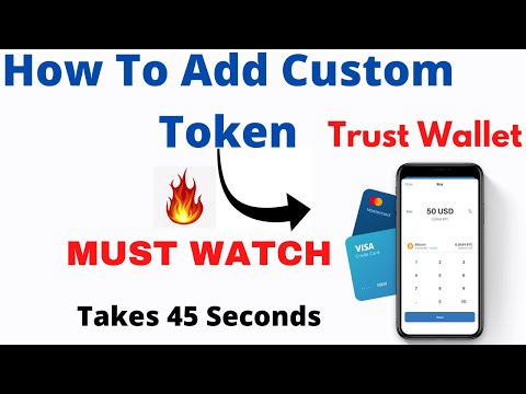 How To Add Custom or New Token on Trust Wallet in Less Than 45 Seconds