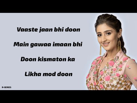 Vaaste (Lyrics) - Dhvani Bhanushali | Tanishk Bagchi | Nikhil D