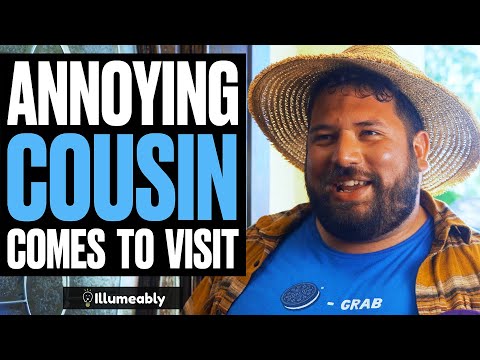 ANNOYING Cousin Comes To Visit, What Happens Is Shocking | Illumeably