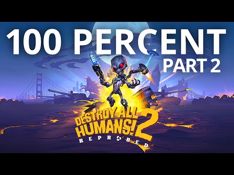 Destroy All Humans 2 Reprobed 100% Walkthrough 👽💯(All Collectibles and Platinum Trophy) Part 2