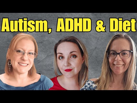 Autism, ADHD, and Diet