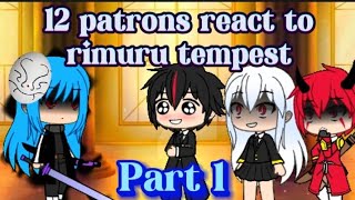 12 patrons react to rimuru tempest part 1 gacha reaction#rimuru#Rimurutempest#tempest#gacha#tensura