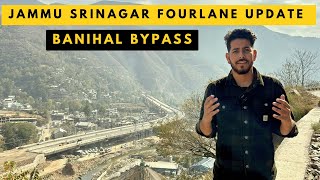 JAMMU SRINAGAR NATIONAL HIGHWAY WORK UPDATE || #nh44  BANIHAL BYPASSS