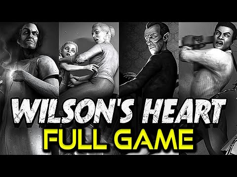 Wilson's Heart | Full Game Walkthrough | No Commentary