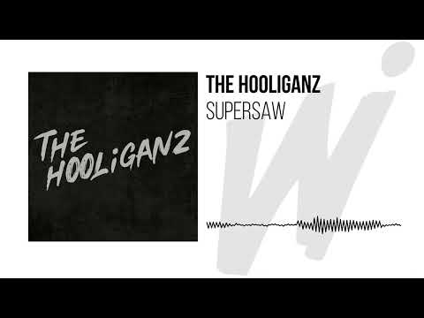 THE HOOLIGANZ - SUPERSAW