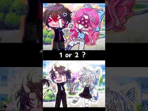 1 or 2 ? Gacha Life Shorts #gachalife #tiktok #compilation #gachameme #gachatrend #gachaclub #gacha