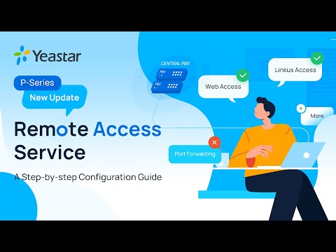 Achieve Always-on Remote Connectivity with P-Series Remote Access Service | A Set-up Guide (2022)