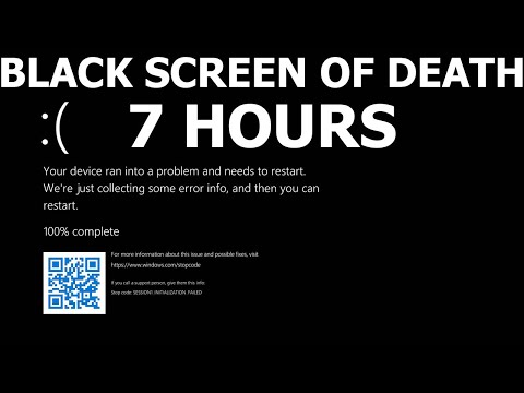 Windows 11 BLACK Screen of Death REAL COUNT BSOD 7 hours 4K Resolution