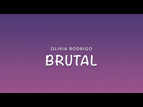 Olivia Rodrigo- Brutal (lyrics)