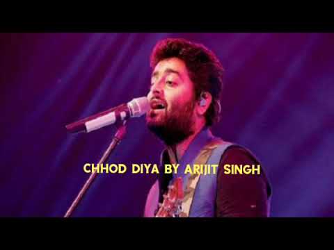 Chhod Diya by Arijit Singh, Kanika Kapoor | Baazaar #arjitsingh