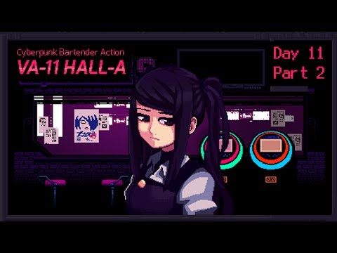 VA-11 Hall-A: Cyberpunk Bartender Action - Day 11, Part 2