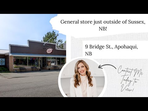 FOR SALE - General store just outside of Sussex, NB