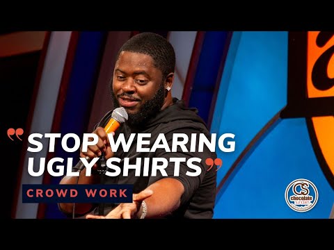 Stop Wearing Ugly Shirts - Comedian BT Kingsley - Chocolate Sundaes Standup Comedy - CROWD WORK