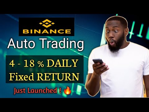 Binance  Auto Trading  New investment Project