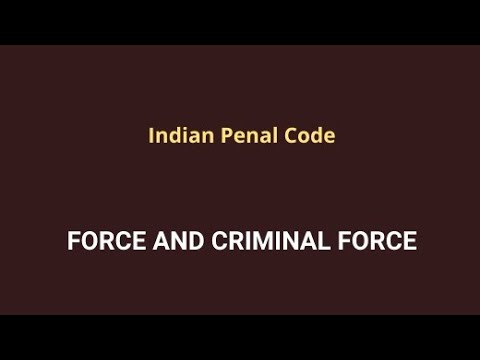 force and criminal force complete lecture