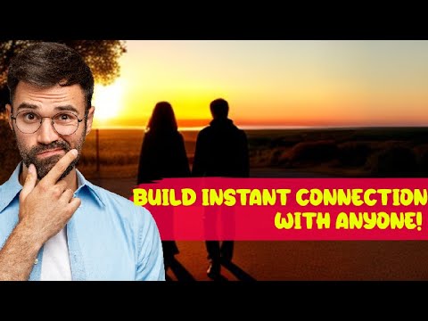 NLP: How to Create INSTANT rapport/connection with someone