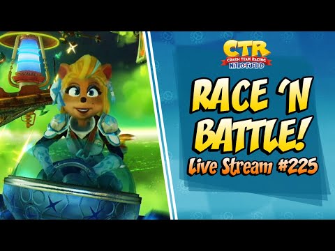 RACES / BATTLES | CTR Nitro Fueled LIVE STREAM #225