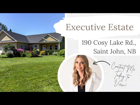 **SOLD** Executive home on 8.5 acres in city limits - Saint John, Quispamsis, Rothesay NB