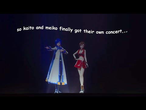 so kaito and meiko finally got their own concert。。。