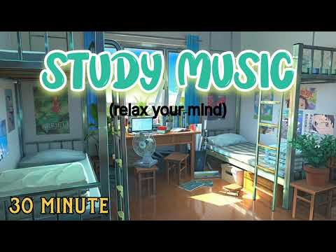 ✍️Study Music (relax your mind) / 30minutes music/ #studymusic #studymusics #lofimusic