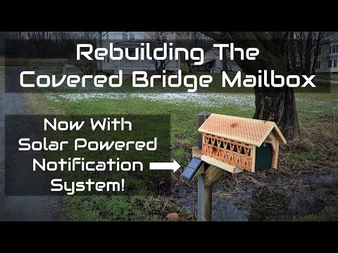 Rebuilding The Covered Bridge Mailbox