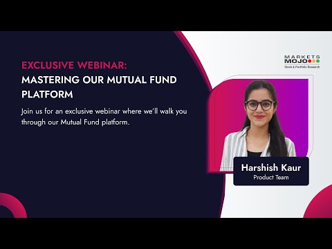 Exclusive Webinar: Mastering Our Mutual Fund Platform