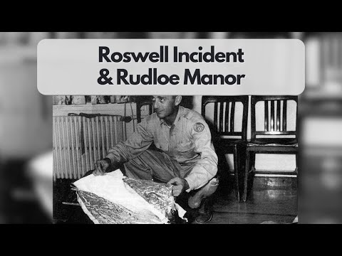 The Roswell Incident & Rudloe Manor