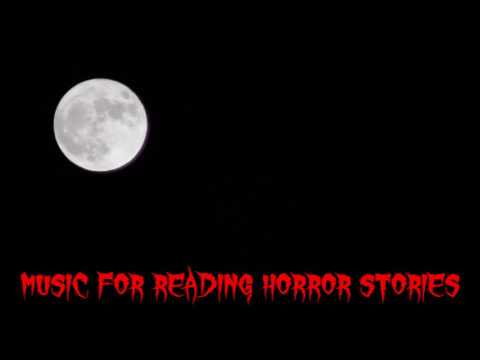 Music for Reading Horror Stories