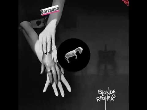 Blonde Redhead - Barragan (2014) - Full Album