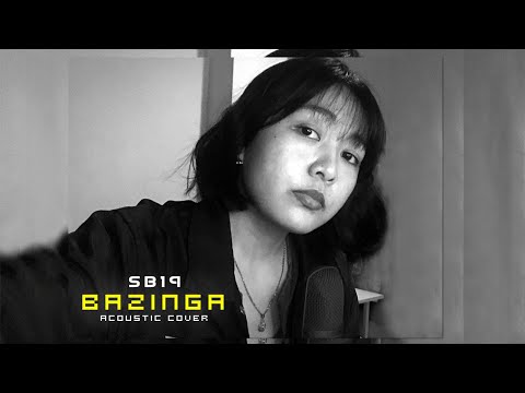 SB19 - Bazinga (acoustic version) | Kyla Miel Camerong cover #SB19