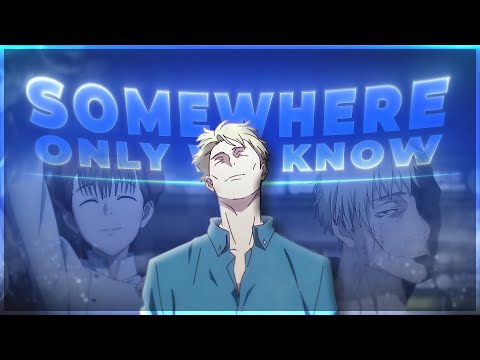 Nanami - Somewhere Only We Know [Edit/AMV]!