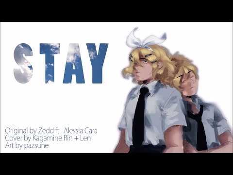 【Kagamine Rin&Len】Stay 【Zedd】