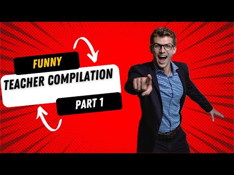 Funny teacher videos compilation 1