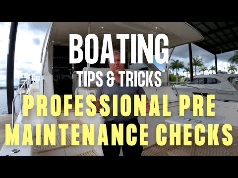 Boating Tips & Tricks - Professional Pre Service Checks