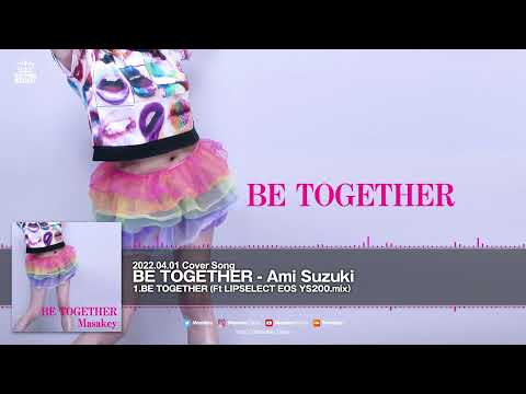 BE TOGETHER(TM NETWORK&鈴木あみ) - Masakey YAMAHA EOS YS200.mix