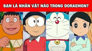 Bạn là nhân vật nào trong phim hoạt hình Doraemon? #animelogy