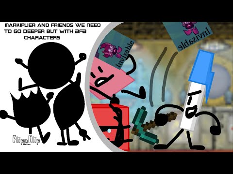 Markiplier and Friends We Need to Go Deeper but it's with BFDI characters