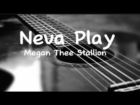 Megan Thee Stallion - Neva Play (Lyrics) ft.RM