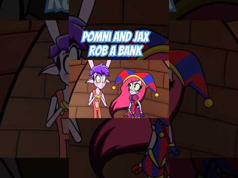 Pomni x Jax robbing a Bank 🏦 The amazing Digital Circus