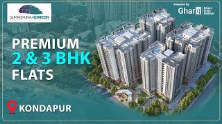 Sumadhura Horizon | Premium 2 & 3 BHK Flats in Kondapur, Hyderabad | #GharPe