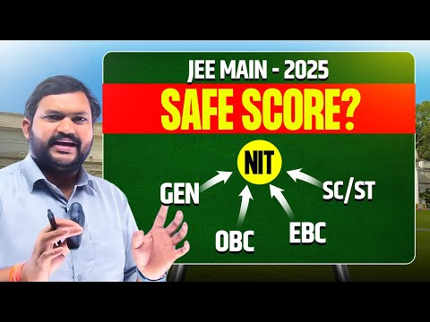 JEE Main 2025 Safe Score to get NIT | Category Wise Marks Required