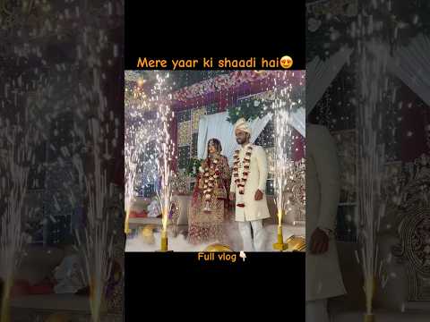 Mere yaar ki shaadi hai😍