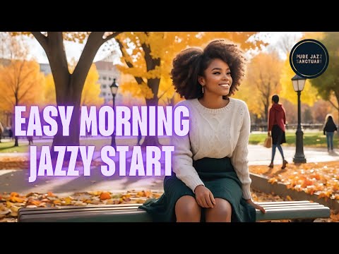 Easy Morning | Jazzy Start | Pure Jazz Sanctuary 🛜 Live Stream