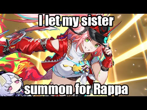 I let my sister summon for Rappa...