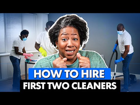 How to Hire Your First 2 Cleaners - Cleaning Business Hiring