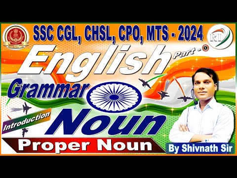 The Basics of Grammar: Part - 1 || Defining Nouns and Exploring Proper Nouns! || By Shivnath Sir